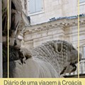Diário de uma viagem à Croácia - Ao encontro da Dalmácia ou uma tarde em Split